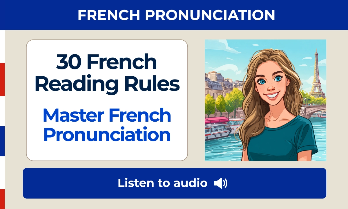 30 French Reading Rules &mdash; Master French Pronunciation