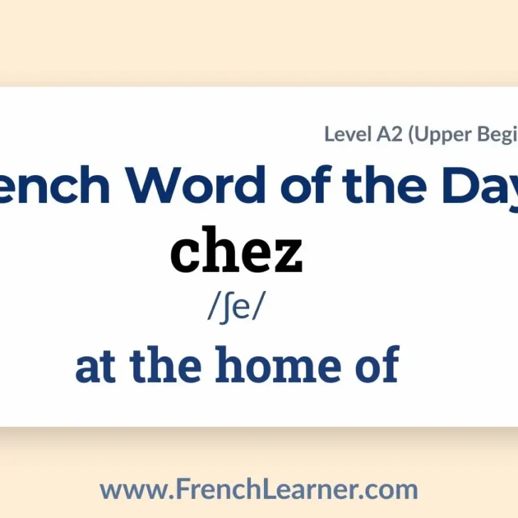 Chez (At the home of)