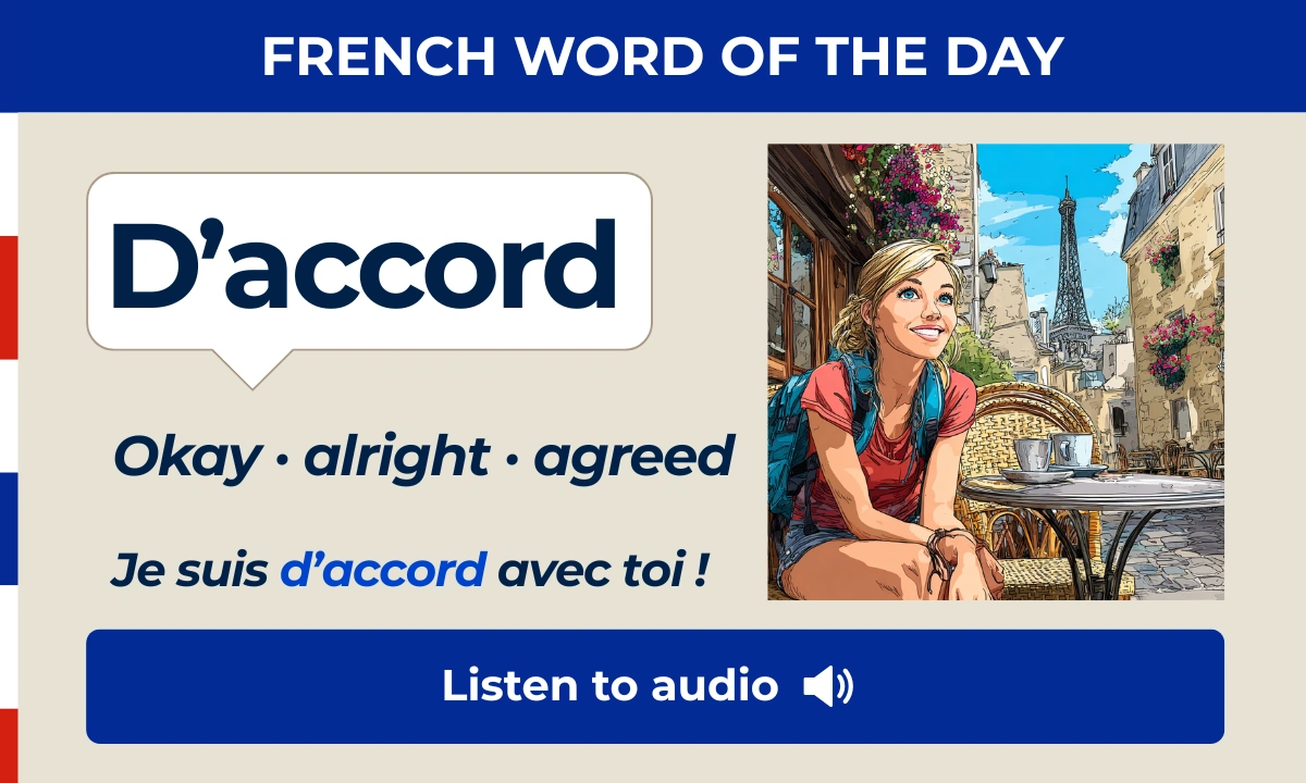 D'accord &ndash; Okay, alright, agreed &ndash; French Word of the Day