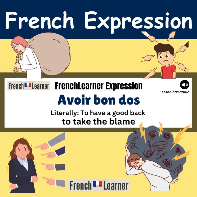 Avoir bon dos - French idiom - to take the blame.
