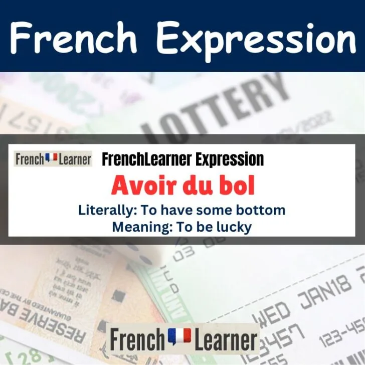 Avoir du bol (to be lucky)