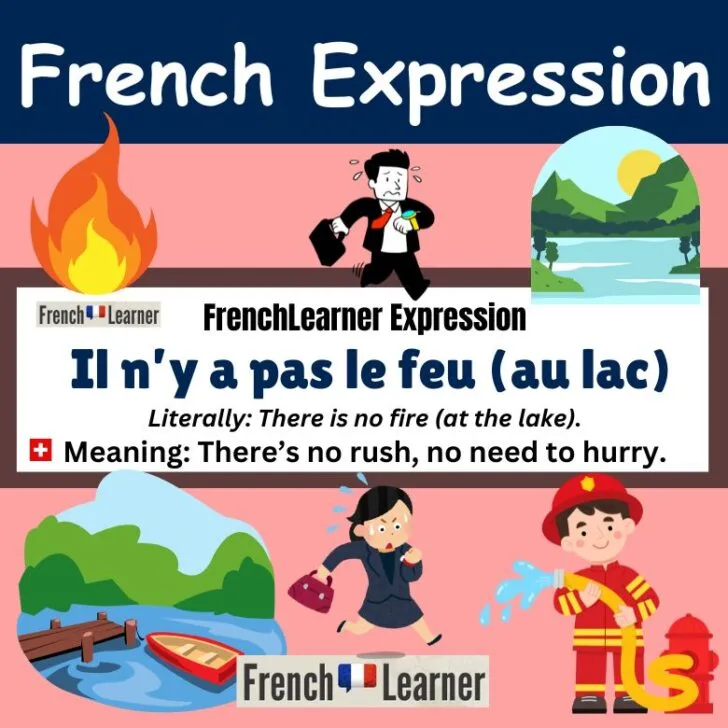 Il n&rsquo;y a pas le feu (There&rsquo;s no rush)