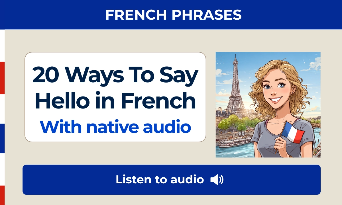 20 Ways To Say Hello in French &ndash; With native audio