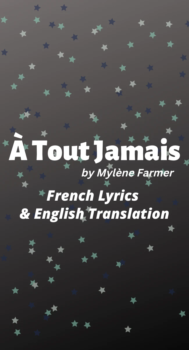 &Agrave; tout jamais Lyrics & Meaning &mdash; Myl&egrave;ne Farmer