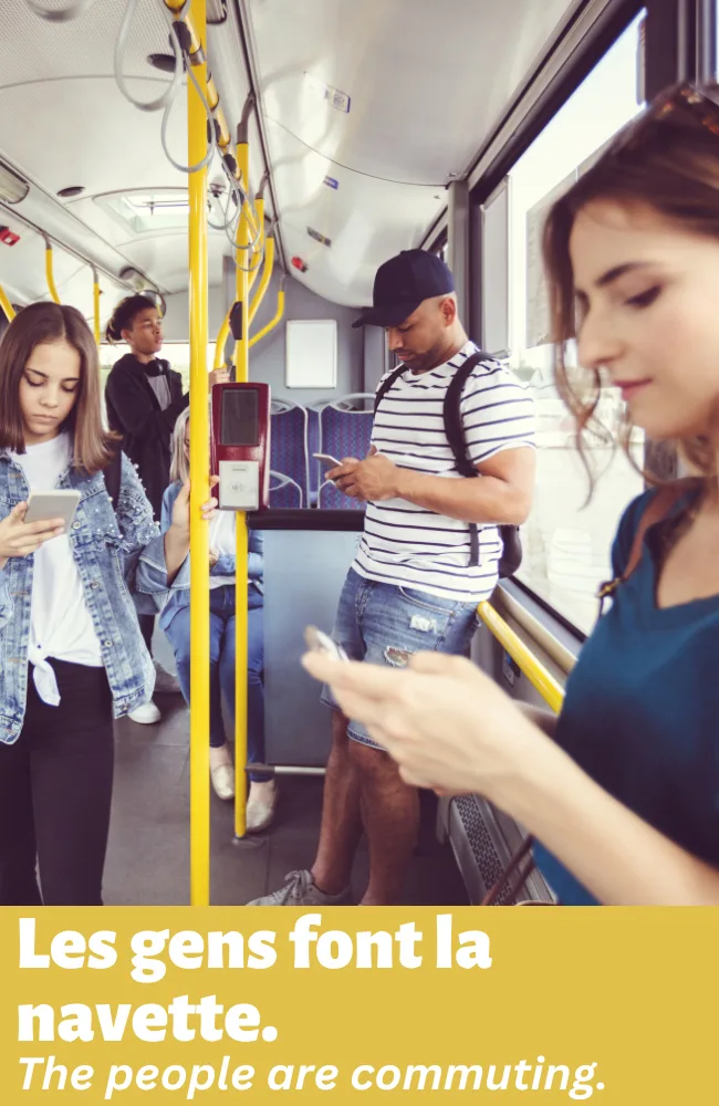 French daily routine example: Les gens font la navette (The people are commuting).