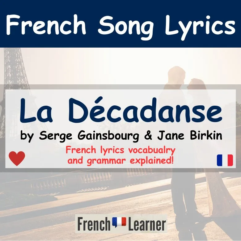 La d&eacute;cadanse - Song by Serge Gainsbourg & Jane Birkin.