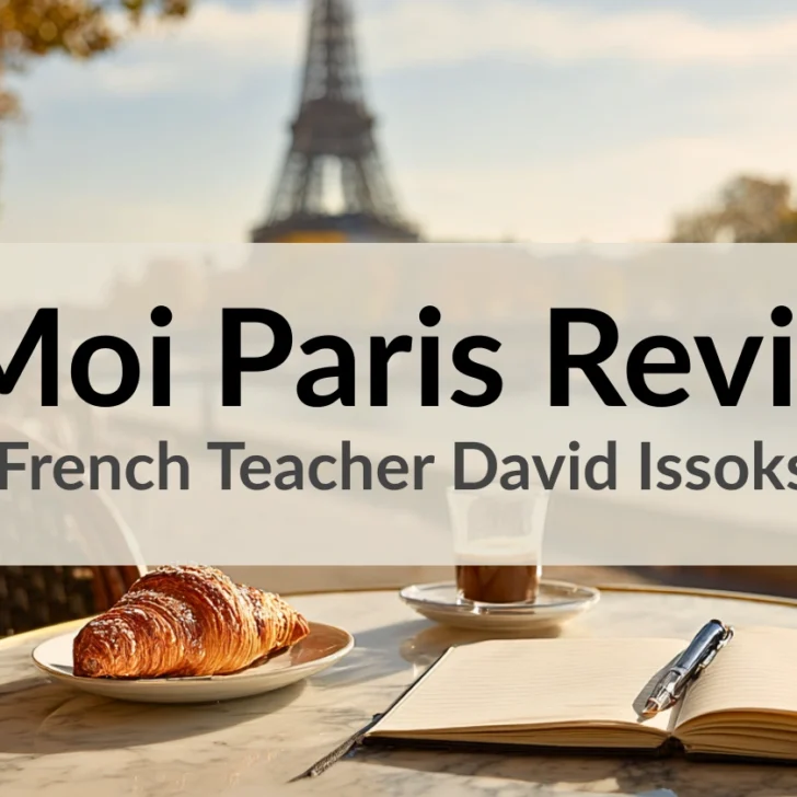 &Agrave; Moi Paris Review &ndash; Why I Recommend Camille&rsquo;s French Course
