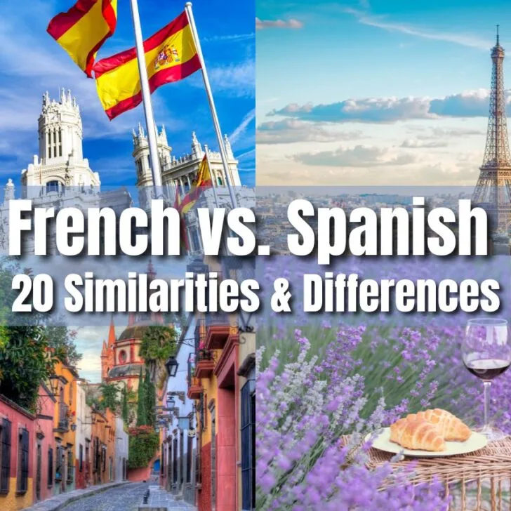 French vs. Spanish &ndash; Similarities & Differences