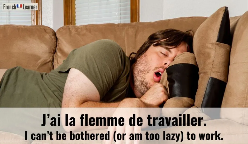 Exmple sentence using "avoir la flemme"