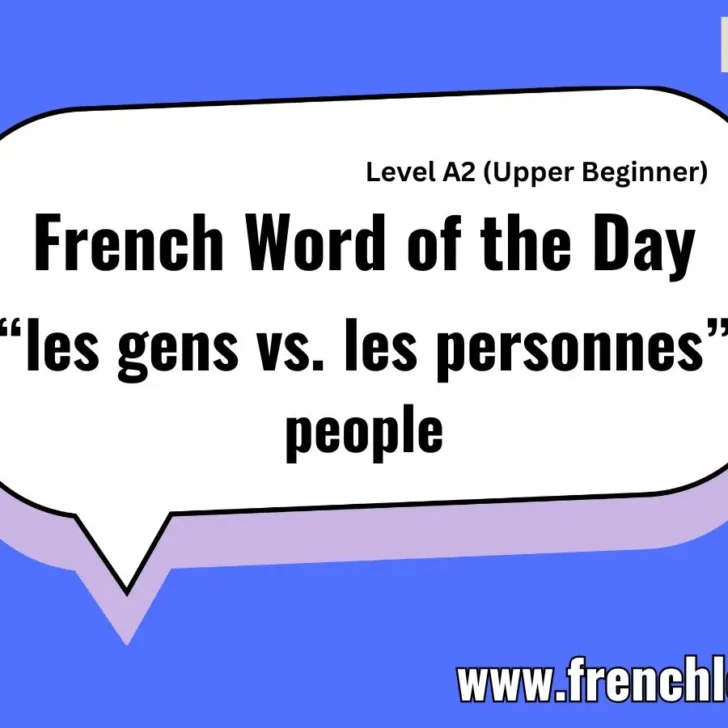 Gens vs. Personnes (People)