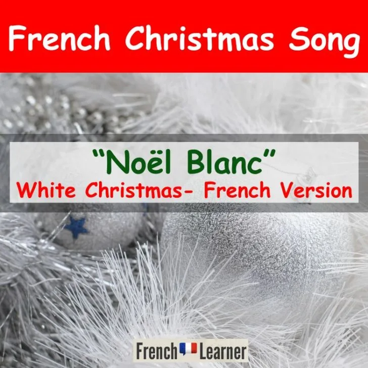 No&euml;l Blanc (Song &ndash; White Christmas) Lyrics, Translation
