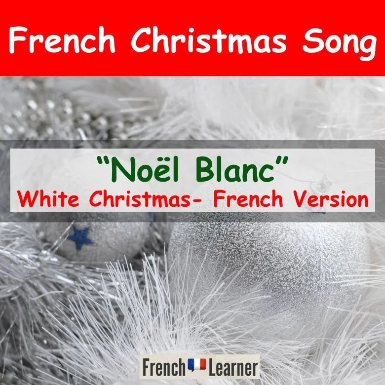 No&euml;l Blanc - White Christmas in French