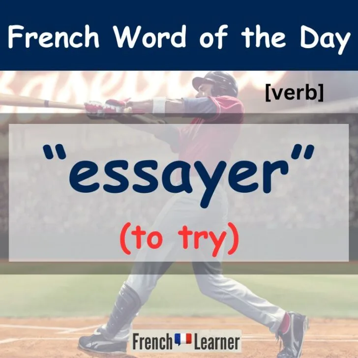 Essayer &ndash; To try