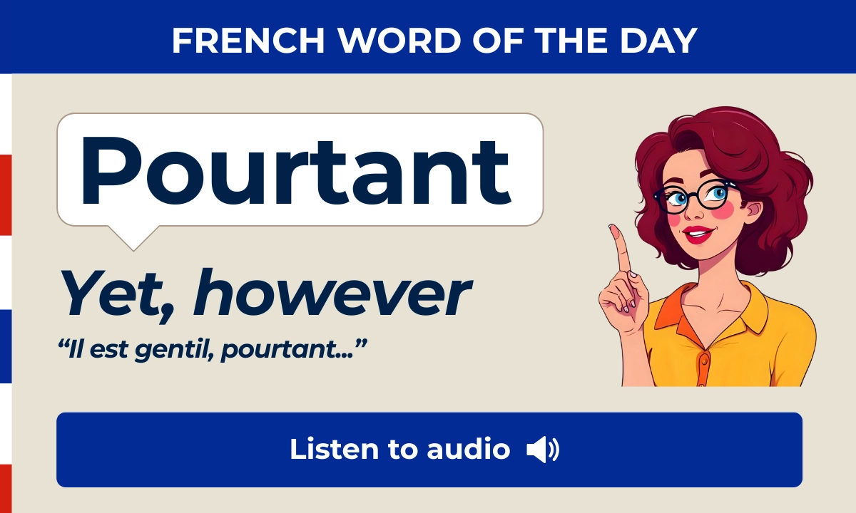 Pourtant &ndash; yet, however &ndash; French Word of the Day