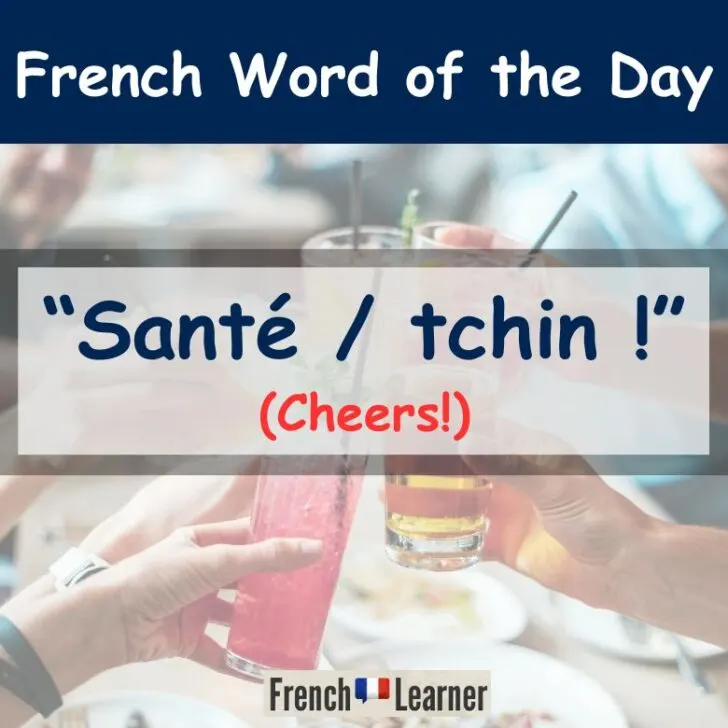 How To Say &ldquo;Cheers&rdquo; in French &ndash; Sant&eacute;!