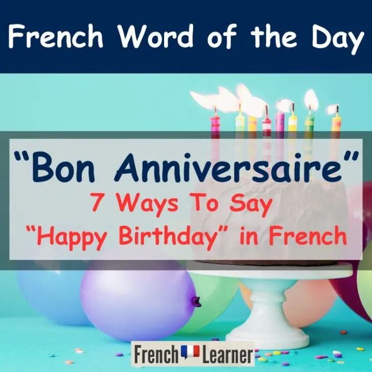 Bon Anniversaire &ndash; Happy Birthday In French