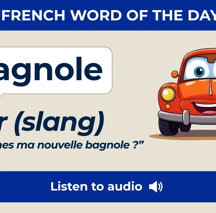 Bagnole &mdash; French Slang for &ldquo;Car&rdquo;: Meaning, Audio & Examples