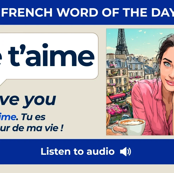 Je t&rsquo;aime &mdash; Meaning, Pronunciation, and Examples