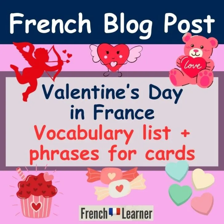 Valentine&rsquo;s Day In France: Vocabulary, phrases & traditions