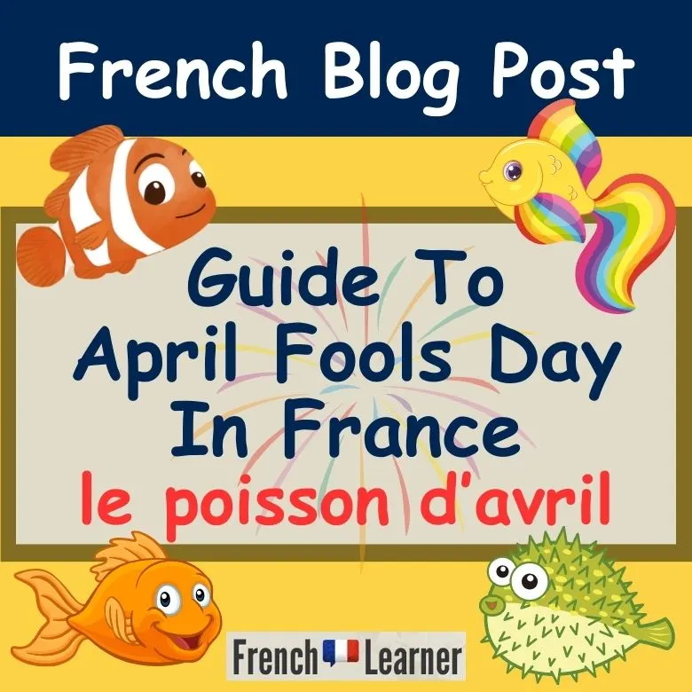 Poisson d'Avril - April Fools Day In France