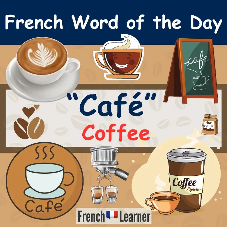 Le caf&eacute; = Coffee and caf&eacute; in French