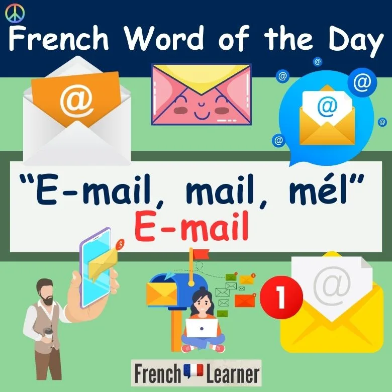 E-mail in French: email, mail, m&eacute;l