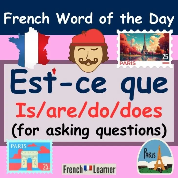 Est-ce que (Is, are, do, does)