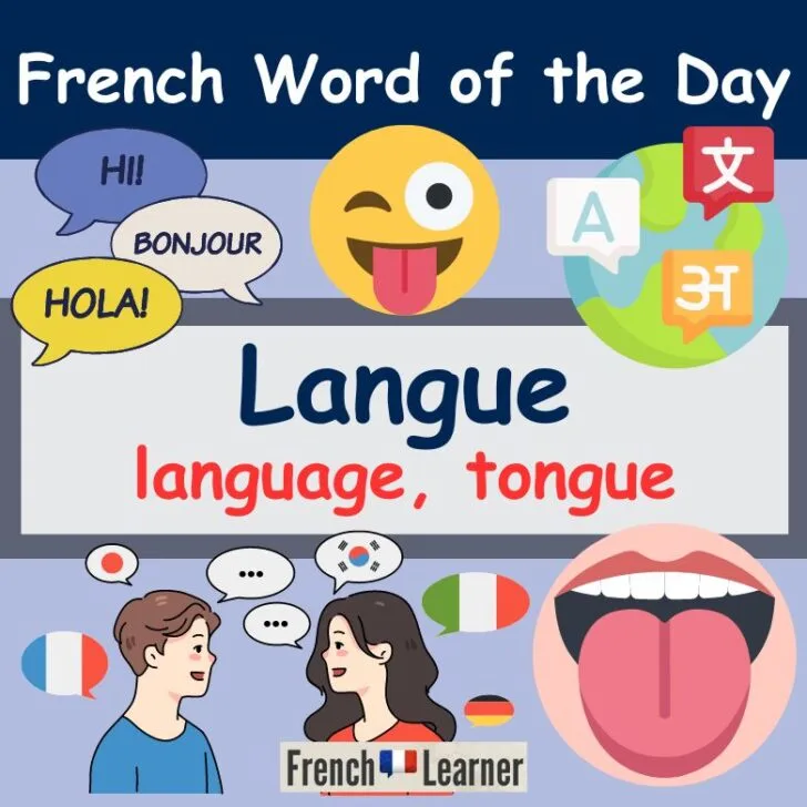 Langue &ndash; Language, tongue