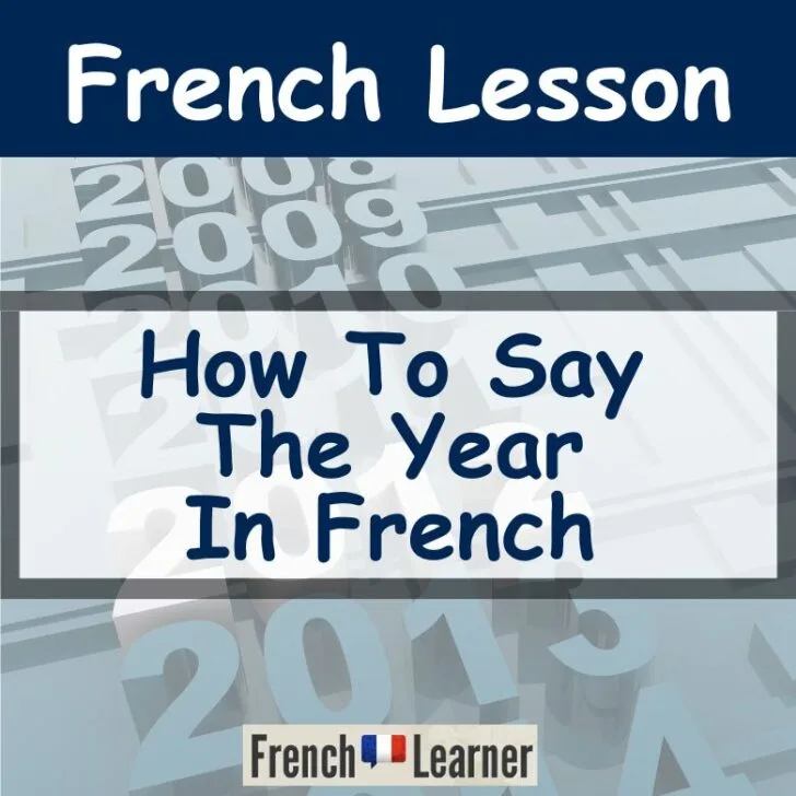 How To Say The Year In French