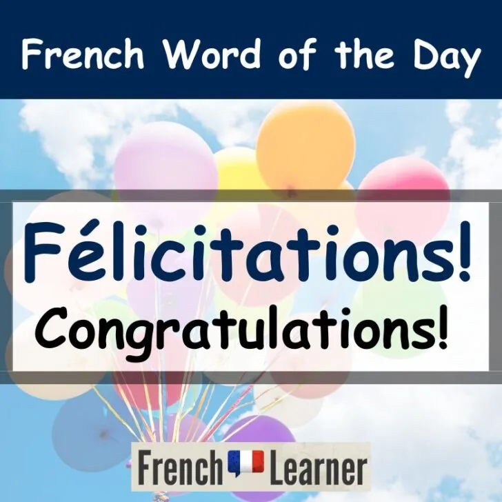 F&eacute;licitations &ndash; Congratulations!