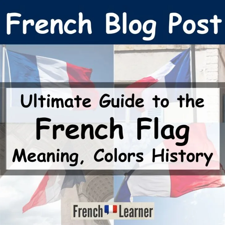French Flag: What Are The Facts You Need To Know?