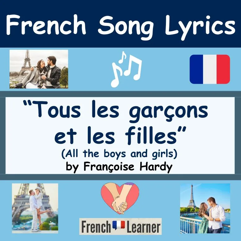 Tous les garcons et les filles (All the boys and girls) by Fran&ccedil;oise Hardy.