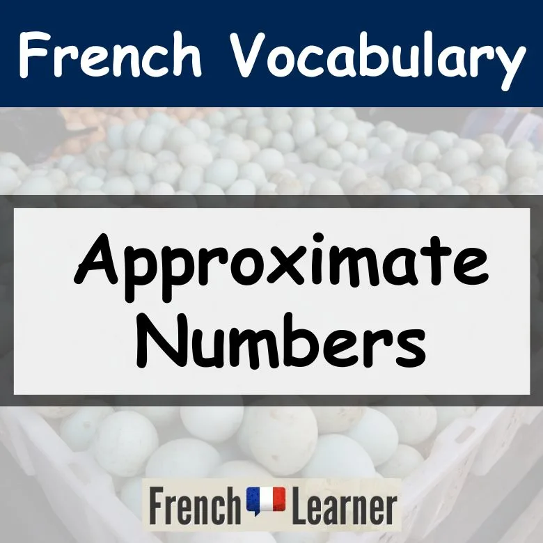 French Approximate Numbers