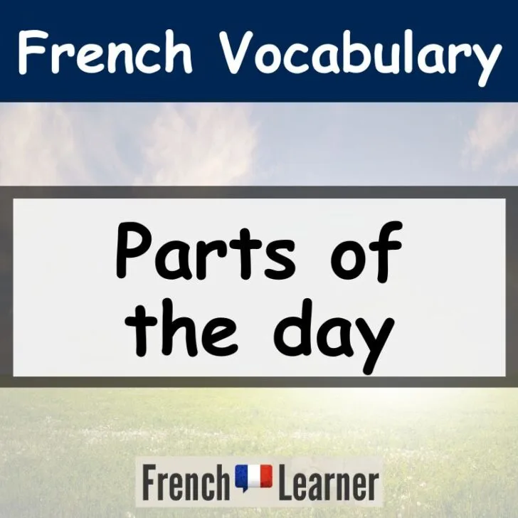 Parts of the day vocabulary
