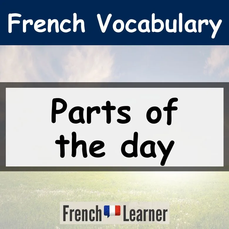 Parts of the day vocabulary