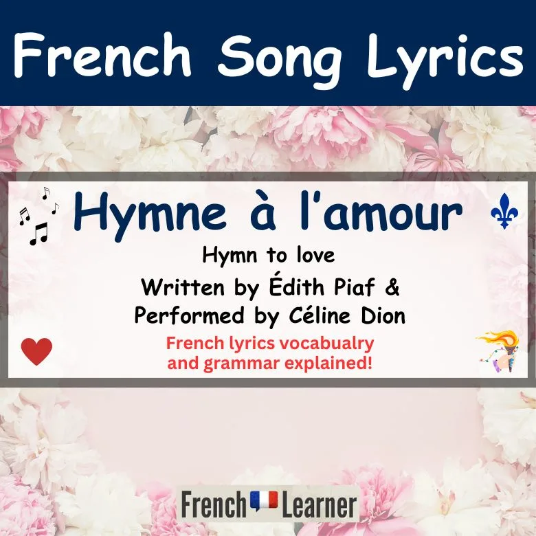 Hymne &agrave; l'amour: French song written by Edith Piaf and performed by Celine Dion.