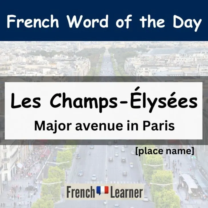 Les Champs-&Eacute;lys&eacute;es &ndash; Meaning & Pronunciation