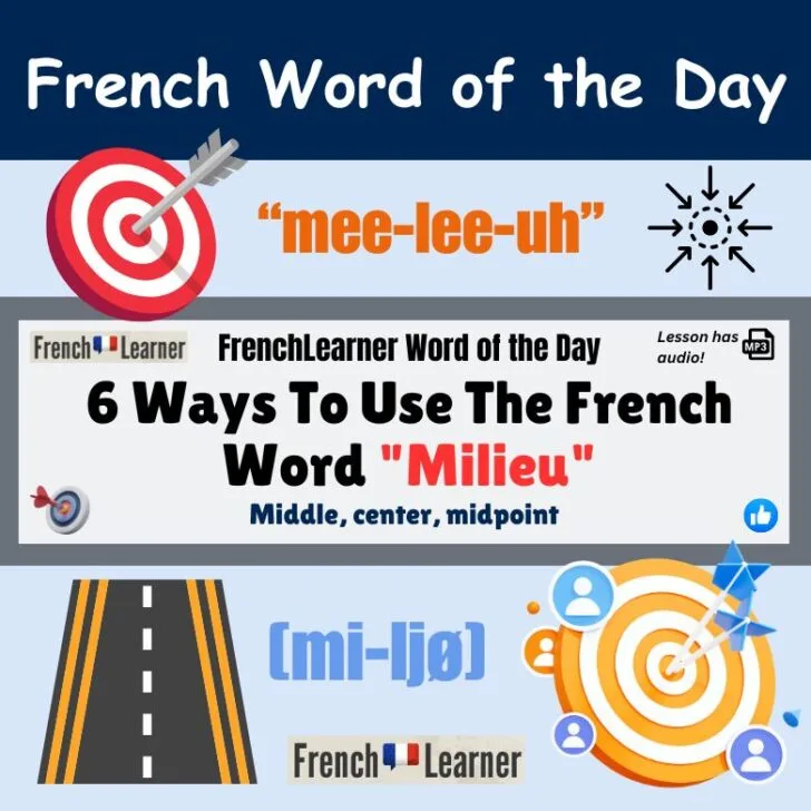 6 Ways To Use The French Word &ldquo;Milieu&rdquo;