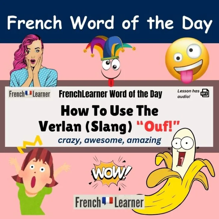 Ouf &ndash; Fun French Slang Word Meaning &ldquo;Crazy&rdquo;