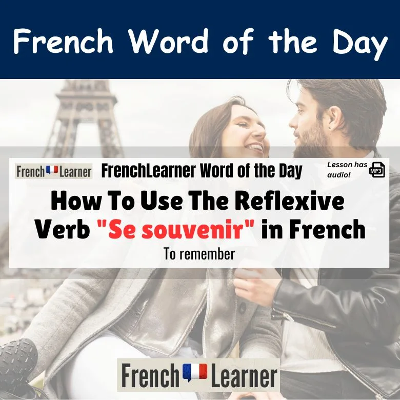 Se souvenir - French reflexive verb meaning "to remember".