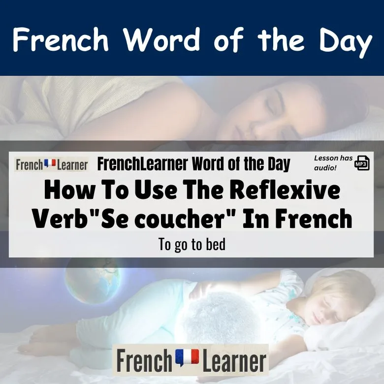 Se coucher - French reflexive verb meaning to go to bed.