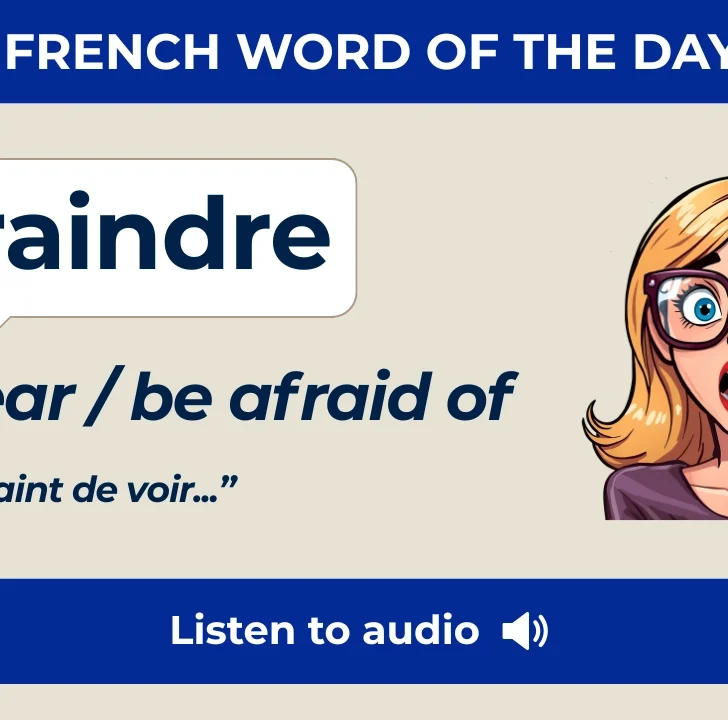 Craindre &mdash; Meaning, Pronunciation, and Examples in French