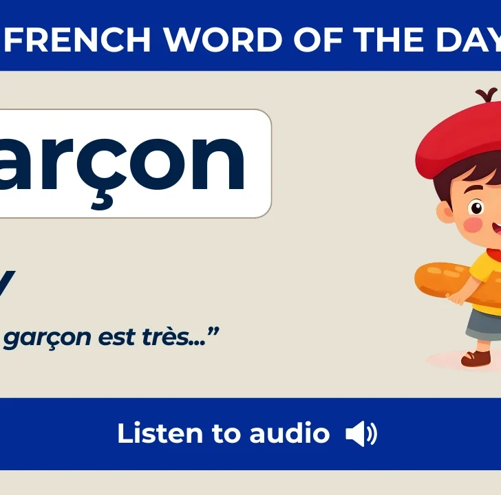 Gar&ccedil;on &mdash; Meaning, Pronunciation, and Examples in French