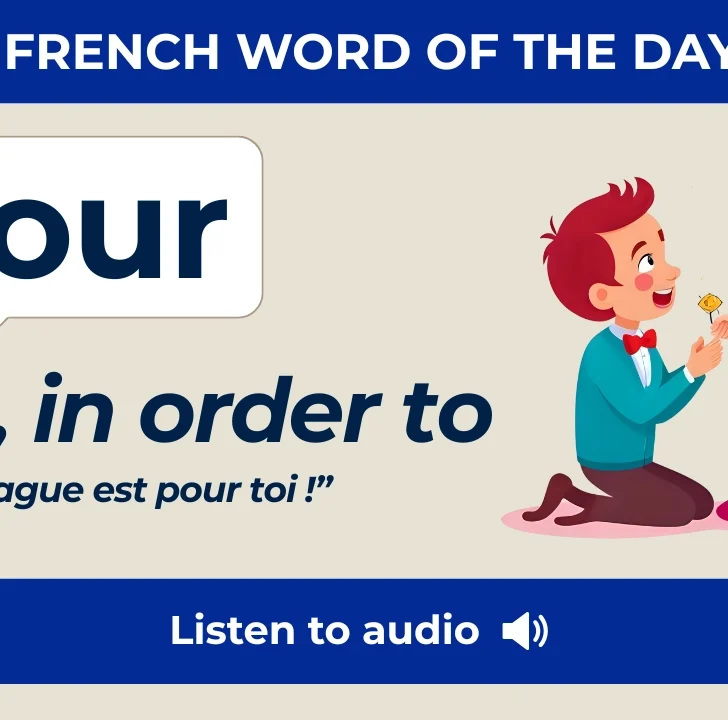 Pour &mdash; Meaning, Pronunciation, and Examples in French