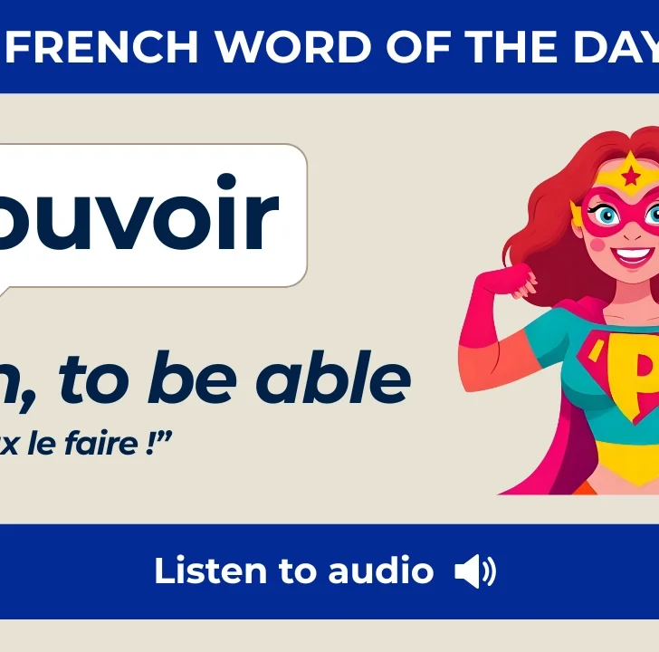 Pouvoir &mdash; Meaning, Pronunciation, and Examples in French