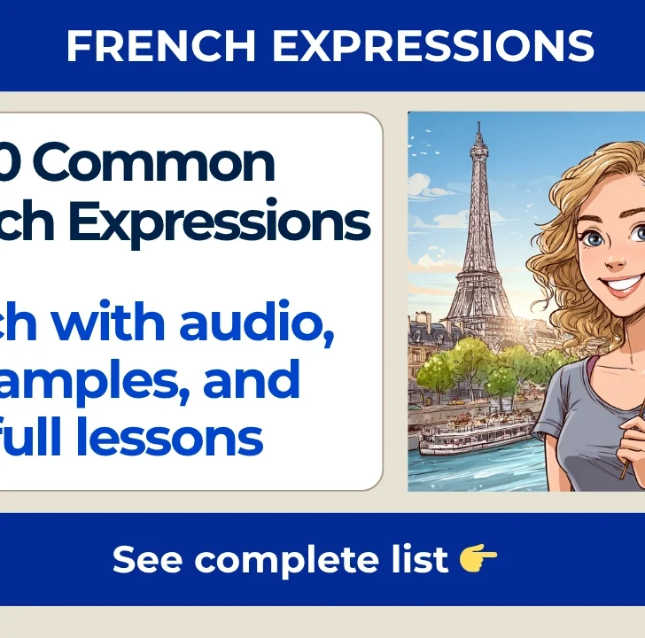 20 Common French Expressions You&rsquo;ll Hear Everywhere (With Audio)