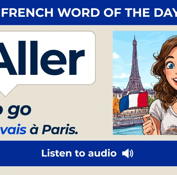 Aller &mdash; Meaning, Pronunciation, and Examples in French