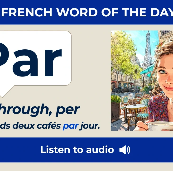 Par &mdash; Meaning, Pronunciation, and Examples in French