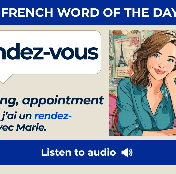 Rendez-vous &mdash; Meaning, Pronunciation, and Examples in French