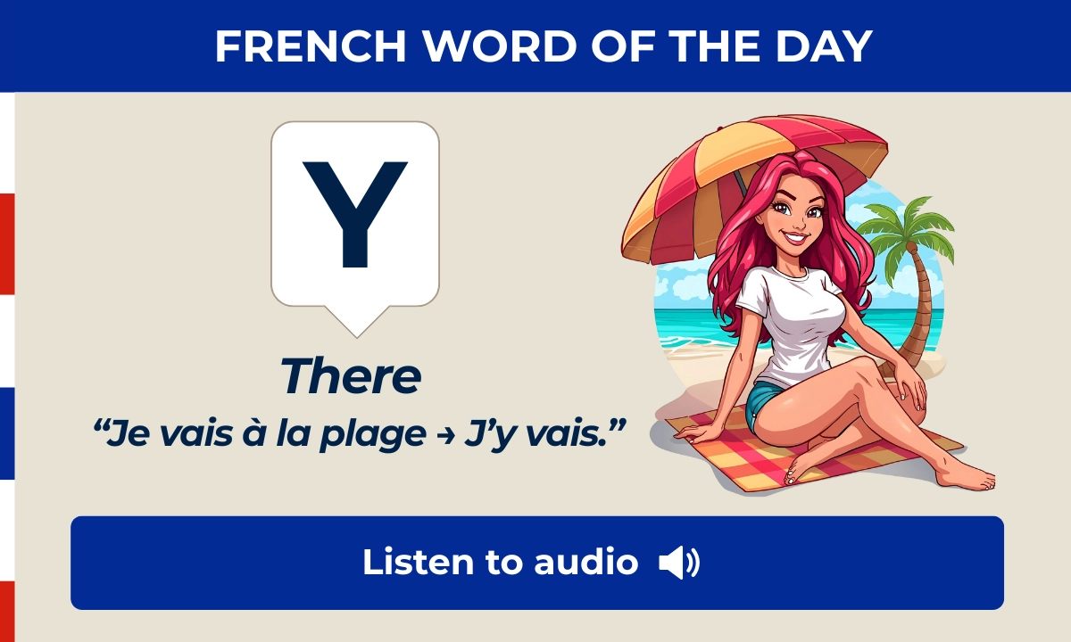 Y &ndash; There &ndash; French Word of the Day